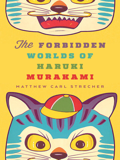 Title details for The Forbidden Worlds of Haruki Murakami by Matthew Carl Strecher - Wait list